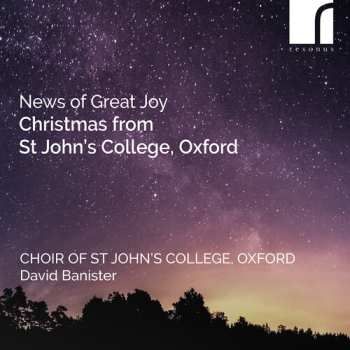 CD The Choir Of St John's College, Oxford: News Of Great Joy (Christmas From St John's College, Oxford)