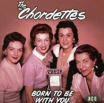 Album The Chordettes: Born To Be With You