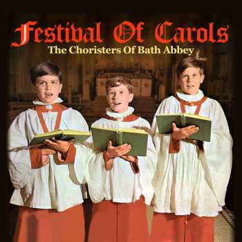Album The Choristers Of Bath Abbey: Festival Of Carols