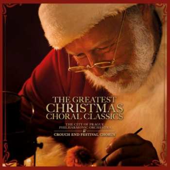 LP The City of Prague Philharmonic Orchestra & Crouch End Festival Chorus: The Greatest Christmas Choral Classics
