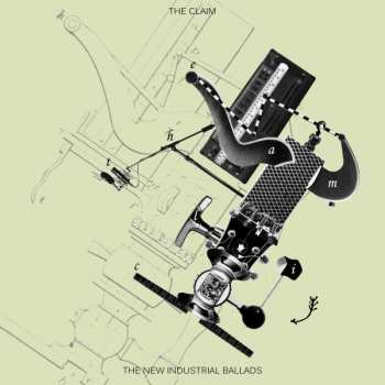 Album The Claim: The New Industrial Ballads