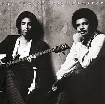 CD The Clarke/Duke Project: The Clarke / Duke Project LTD