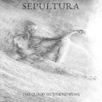 Album Sepultura: The Cloud of Unknowing