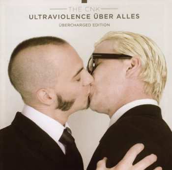 Album The CNK: Ultraviolence Über Alles