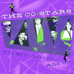 2CD The Co-Stars: The Beat Goes On... And On