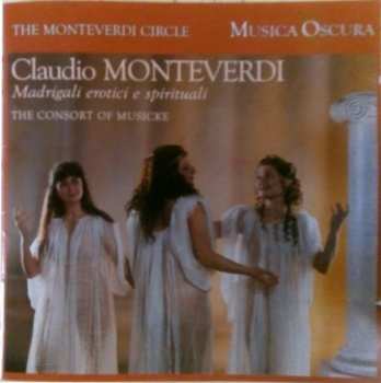 Album Claudio Monteverdi: Madrigali Erotici E Spirituali