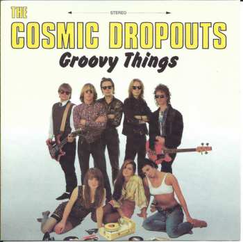 CD Cosmic Dropouts: Groovy Things