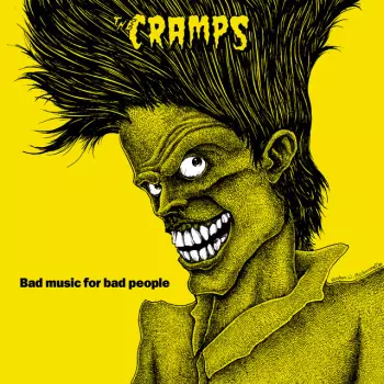 The Cramps: Bad Music for Bad People