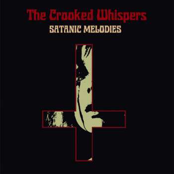CD The Crooked Whispers: Satanic Melodies