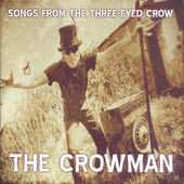 CD The Crowman: Songs From The Three-Eyed Crow