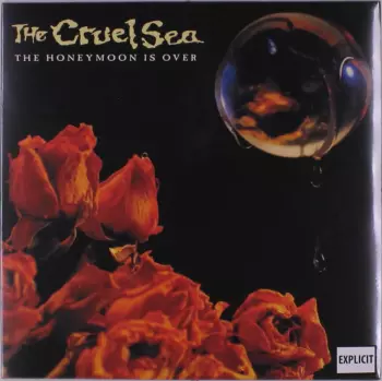 The Cruel Sea: The Honeymoon Is Over