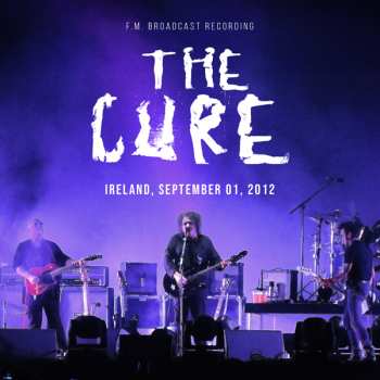 Album The Cure: Ireland, September 01, 2012