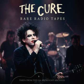 Album The Cure: Rare Radio Tapes