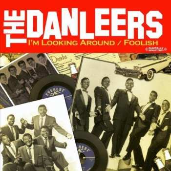 CD The Danleers: I'm Looking Around / Foolish