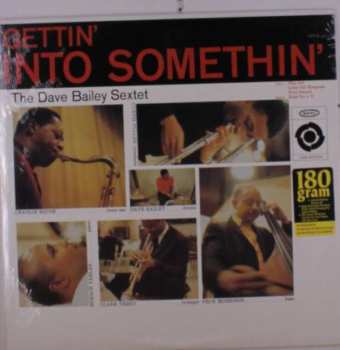 LP The Dave Bailey Sextet: Gettin' Into Somethin' LTD