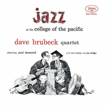 LP The Dave Brubeck Quartet: Jazz At The College Of The Pacific