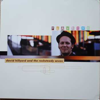LP The Dave Hillyard Rocksteady 7: Playtime LTD