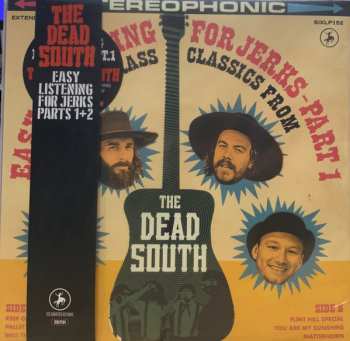 EP The Dead South: Easy Listening For Jerks Parts 1 & 2