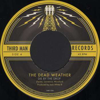 SP The Dead Weather: Die By The Drop