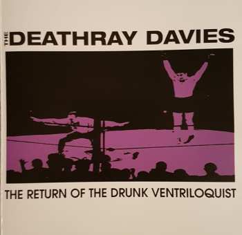 CD The Deathray Davies: The Return Of The Drunk Ventriloquist