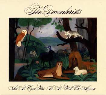 CD The Decemberists: As It Ever Was, So It Will Be Again
