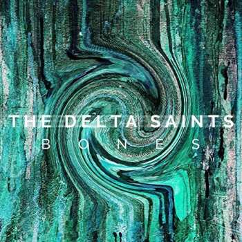 LP The Delta Saints: Bones