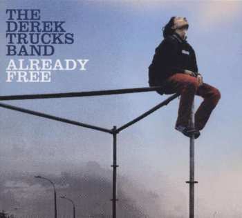 CD The Derek Trucks Band: Already Free