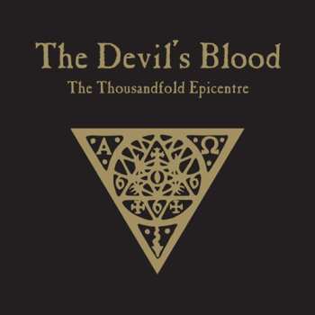 Album The Devil's Blood: The Thousandfold Epicentre