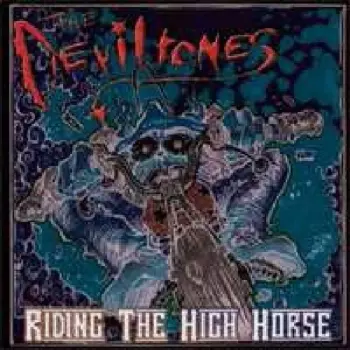 The Deviltones: Riding The High Horse