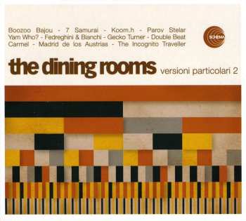 CD The Dining Rooms: Versioni Particolari 2