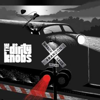 2LP The Dirty Knobs: Wreckless Abandon