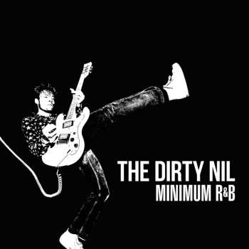 CD The Dirty Nil: Minimum R&B