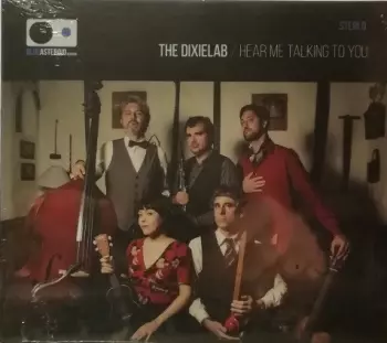 The Dixielab: Hear Me Talking To You