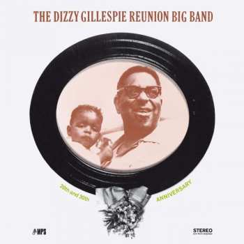 LP The Dizzy Gillespie Reunion Big Band: 20th And 30th Anniversary