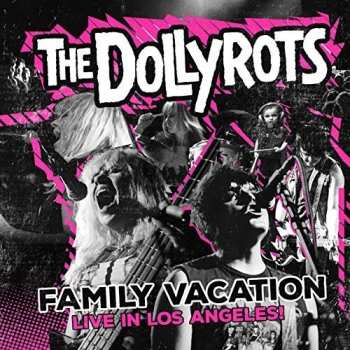 Album The Dollyrots: Family Vacation: Live In Los Angeles