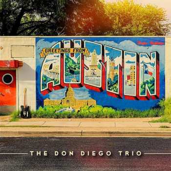 CD The Don Diego Trio: Greetings From Austin