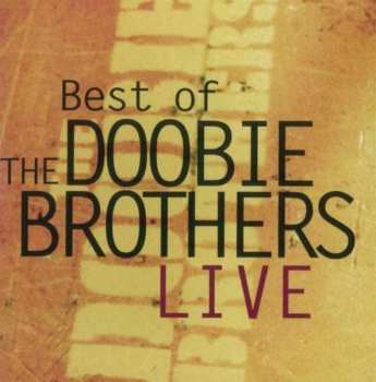 CD The Doobie Brothers: Best Of The Doobie Brothers Live