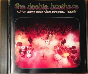 CD The Doobie Brothers: What Were Once Vices Are Now Habits
