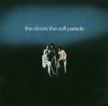 CD The Doors: The Soft Parade