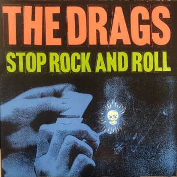 LP The Drags: Stop Rock And Roll