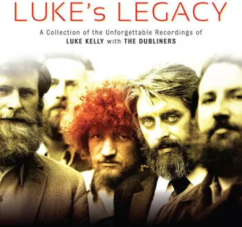 The Dubliners: Luke's Legacy