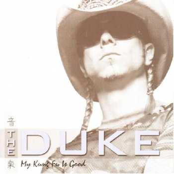 CD The Duke: My Kung Fu Is Good