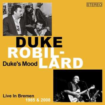3CD Duke Robillard: Duke's Mood - Live In Bremen 1985 & 2008