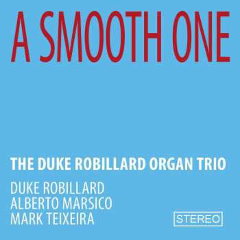 CD The Duke Robillard Organ Trio: A Smooth One