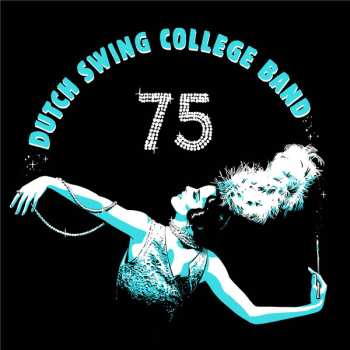 LP The Dutch Swing College Band: 75 CLR | LTD | NUM