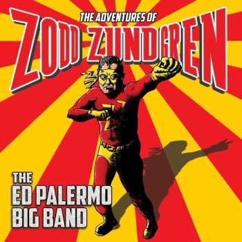Album The Ed Palermo Big Band: The Adventures Of Zodd Zundgren