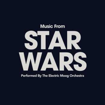 Album The Electric Moog Orchestra: Music From Star Wars