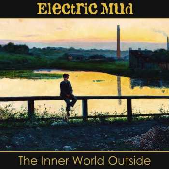CD Electric Mud: The Inner World Outside