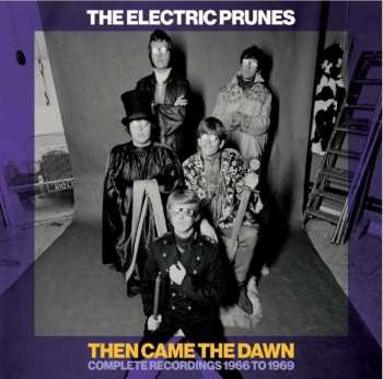 6CD/Set di cofanetti The Electric Prunes: Then Came The Dawn (Complete Recordings 1966-1969)