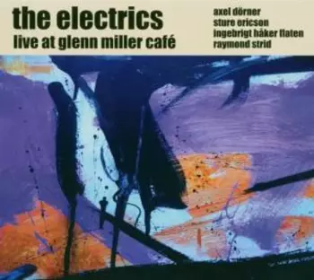 The Electrics: Live At Glenn Miller Café
